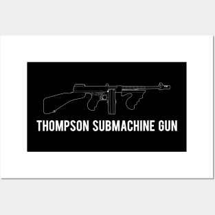 For a gangster! Thompson Submachine Gun Posters and Art